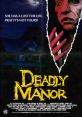 Deadly Manor (1990) A group of teenagers take refuge in an old, deserted mansion. Soon the members of the group start turning