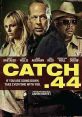 Catch 44 (2011) 3 women are sent to intercept a major drug deal at a diner at 3 AM and get the money. Simple - save for