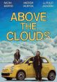 Above the Clouds (2018) When Charlie discovers her parents have hidden her real father from her, she does what any 18-year