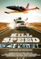 Kill Speed (2010) Best friends fly home-built, high-tech planes to deliver drugs from Mexico to California in order to fund
