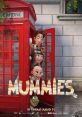Mummies (2023) It follows three mummies as they end up in present-day London and embark on a journey in search of an old ring