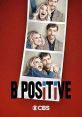 B Positive (2020) Newly divorced dad Drew faces finding a kidney donor and is at the end of his rope and his hope when he