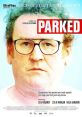 Parked (2010) Fred Daly returns to Ireland with nowhere to live but his car. Then dope-smoking 21-year-old Cathal parks