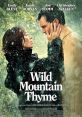 Wild Mountain Thyme (2020) A pair of star-crossed lovers in Ireland get caught up in their family's land dispute. Cast: Aoife