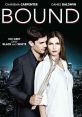 Bound (2015) The daughter of a wealthy real estate broker falls in love with a younger man, who introduces her to B&D and