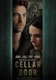 Cellar Door (2024) Looking for a fresh start after a miscarriage, a couple find themselves being gifted the house of their