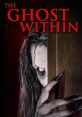 The Ghost Within (2023) A young woman revisits her family home desperate to discover her sister Evie's murderer 20 years