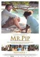 Mr Pip (2012) As a war rages on in the province of Bougainville in Papua New Guinea, a young girl becomes transfixed by