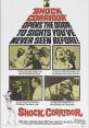 Shock Corridor (1963) Bent on winning a Pulitzer Prize, a journalist commits himself to a mental institution to solve a