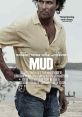 Mud (2012) Two young boys encounter a fugitive and form a pact to help him evade the vigilantes that are on his trail and