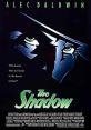 The Shadow (1994) In 1930s New York City, The Shadow (Alec Baldwin) battles his nemesis, Shiwan Khan (John Lone), who is