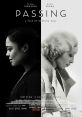 Passing (2021) "Passing" follows the unexpected reunion of two high school friends, whose renewed acquaintance ignites a