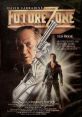 Future Zone (1990) Sequel to 'Future Force' has John Tucker's son traveling back in time 30 years to save his father from