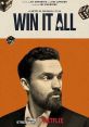 Win It All (2017) A small-time gambler agrees to stash a bag for an acquaintance who is heading to prison. When he