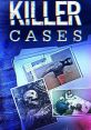 Killer Cases (2020) Real Life murder investigations , trial and verdict Production: Brian Barrett Pictures Release date: 03