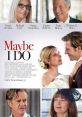 Maybe I Do (2023) Michelle and Allen are in a relationship. They decide to invite their parents to finally meet. Turns out,
