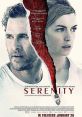 Serenity (2019) The quiet life of Baker Dill, a fishing boat captain who lives on the isolated Plymouth Island, where he
