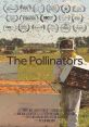 The Pollinators (2019) A cinematic journey around the United States following migratory beekeepers and their truckloads of