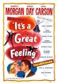 It's a Great Feeling (1949) A waitress at the Warner Bros. commissary is anxious to break into pictures. She thinks her big