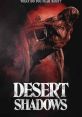 Desert Shadows (2022) Brothers hunting trip goes awry when one vanishes, the other joins professor and student to locate him,