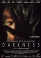 Darkness (2002) A teenage girl moves into a remote country house with her family, only to discover that their gloomy new home