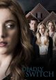Deadly Switch (2019) When a foreign exchange student, Ana, studying abroad in America becomes the target of a dangerous