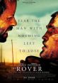The Rover (2014) 10 years after a global economic collapse, a hardened loner pursues the men who stole his car through the