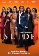 Slide (2025) Susan, Leslie, Imani, Deidre, and Elaine are best friends since college. Their bond and loyalty to each other