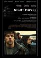 Night Moves (2013) Three radical environmentalists look to execute the protest of their lives: the explosion of a