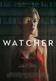 Watcher (2022) A young American woman moves with her husband to Bucharest, and begins to suspect that a stranger who