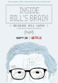 Inside Bill's Brain: Decoding Bill Gates (2019) A documentary that tells Bill Gates' life story as he pursues solutions to