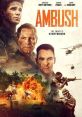 Ambush (2023) A group of young elite commandos, led by Captain Drummond are tasked with collecting highly classified