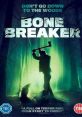 Bone Breaker (2020) A group of friends looking for a weekend of fun mistakenly cross paths with the Bone Breaker, turning