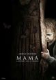 Mama (2013) Guillermo del Toro presents Mama, a supernatural thriller that tells the haunting tale of two little girls who