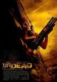 Undead (2003) A quaint Australian fishing village is overcome by meteorites that turn its residents into the ravenous undead,