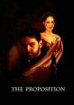 The Proposition (1998) Longing to have a baby, a sterile 1930s Bostonian hires a man to impregnate his wife. Cast: Hannibal