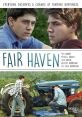 Fair Haven (2017) A young man returns to his family farm, after a long stay in ex-gay conversion therapy, and is torn between