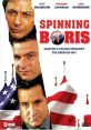 Spinning Boris (2003) Russian political elite hires American consultants to help with President Yeltsin's re-election