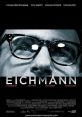Eichmann (2007) Based upon the final confession of Adolf Eichmann, made before his execution in Israel as he accounts to