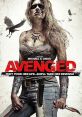 Savaged (2013) A deaf girl is brutalized by a murderous gang who are then hunted by her when the bloodthirsty spirit of an