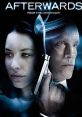 Afterwards (2008) Newly divorced lawyer Nathan Del Amico is shaken up after he meets a doctor who claims that he can sense