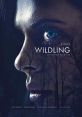 Wildling (2018) A blossoming teenager uncovers the dark secret behind her traumatic childhood. Cast: Anna: Bel Powley