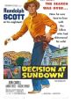 Decision at Sundown (1957) Bart Allison and sidekick Sam arrive in the town of Sundown on the wedding day of town boss Tate