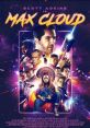 Max Cloud (2020) A space cruiser crashes on a planet that is home to an intergalactic prison. Cast: Max Cloud: Scott Adkins
