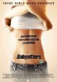 The Babysitters (2007) A teenager turns her babysitting service into a call-girl service for married guys after fooling