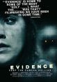 Evidence (2011) Ryan makes a documentary on his friend, Brett, and his first time camping, until a mysterious figure in the