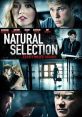 Natural Selection (2016) As the new kid, a shy high school senior finds himself tormented by all his peers except one, but