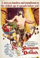 Samson and Delilah (1949) When strongman Samson rejects the love of the beautiful Philistine woman Delilah, she seeks