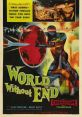 World Without End (1956) Astronauts returning from a voyage to Mars are caught in a time warp and are propelled into a