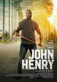 John Henry (2020) When two immigrant kids on the run from his former South Los Angeles gang leader stumble into his life,